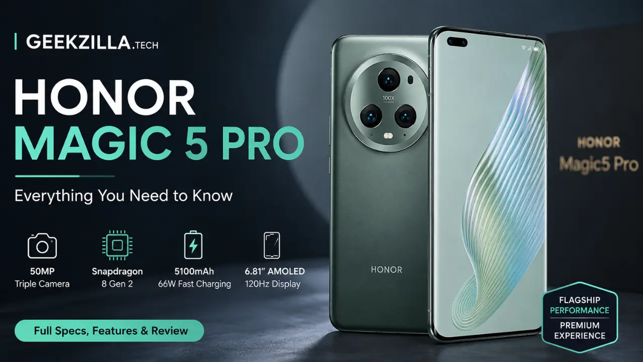 geekzilla.tech honor magic 5 pro